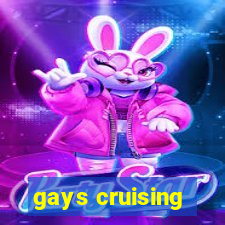 gays cruising